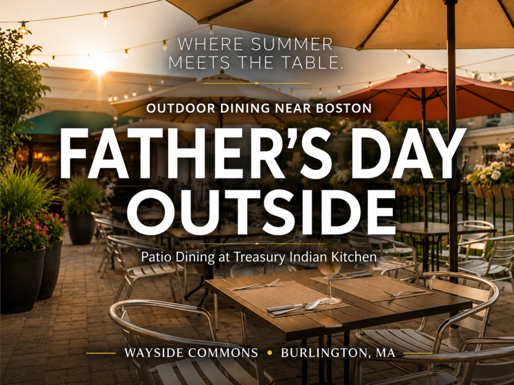 Outdoor dining near Boston at Treasury Indian Kitchen patio in Burlington MA during Father's Day weekend